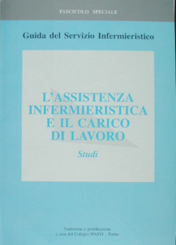 L'assistenza infermieristica e il carico di lavoro - Studi